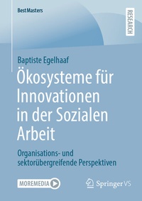 Abbildung von: Ökosysteme für Innovationen in der Sozialen Arbeit - Springer VS