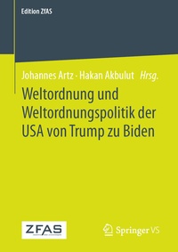 Abbildung von: Weltordnung und Weltordnungspolitik der USA von Trump zu Biden - Springer VS