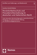 Abbildung von: Persönlichkeitsschutz und Presseberichterstattung im deutschen und italienischen Recht - Nomos