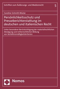 Abbildung von: Persönlichkeitsschutz und Presseberichterstattung im deutschen und italienischen Recht - Nomos