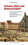 Cover: Ochsen, Zimt und Bratwurstduft - Pustet, F