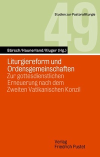 Abbildung von: Liturgiereform und Ordensgemeinschaften - Pustet, F