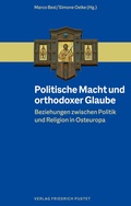 Cover: Politische Macht und orthodoxer Glaube - Pustet, F