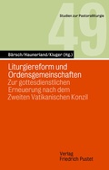 Cover: Liturgiereform und Ordensgemeinschaften - Pustet, F