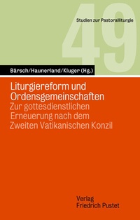 Abbildung von: Liturgiereform und Ordensgemeinschaften - Pustet, F