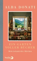 Cover: Ein Garten voller B&uuml;cher - eBook Berlin Verlag