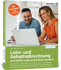 Abbildung von: Lohn- und Gehaltsabrechnung mit DATEV Lohn und Gehalt comfort - BILDNER Verlag
