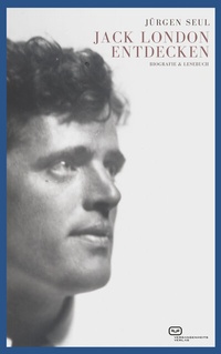 Abbildung von: Jack London entdecken - Vergangenheitsverlag