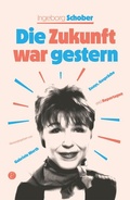 Cover: Die Zukunft war gestern - Reiffer, A