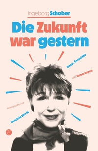 Abbildung von: Die Zukunft war gestern - Reiffer, A