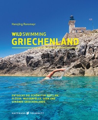 Abbildung von: Wild Swimming Griechenland - Haffmans & Tolkemitt