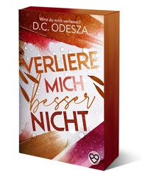 Abbildung von: Verliere mich besser nicht - D.C. Odesza