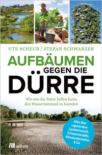 Abbildung von: Aufbäumen gegen die Dürre - oekom verlag