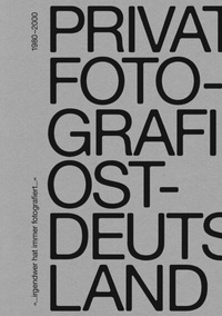 Abbildung von: ". irgendwer hat immer fotografiert ." - Spector Books