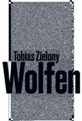 Cover: Tobias Zielony: Wolfen - Spector Books