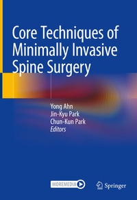 Enlarge image Cover: Core Techniques of Minimally Invasive Spine Surgery - Springer