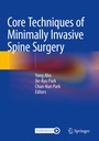 Cover: Core Techniques of Minimally Invasive Spine Surgery - Springer