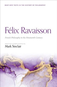 Abbildung von: Félix Ravaisson: French Philosophy in the Nineteenth Century - OUP eBook