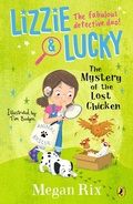 Cover: Lizzie and Lucky: The Mystery of the Lost Chicken - Puffin