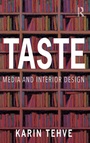 Cover: Taste: Media and Interior Design - Routledge