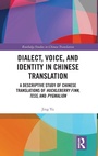 Cover: Dialect, Voice, and Identity in Chinese Translation - Routledge