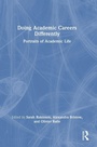 Cover: Doing Academic Careers Differently - Routledge