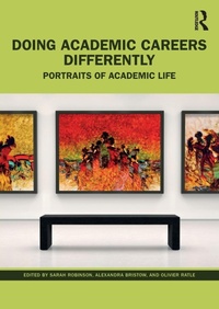 Enlarge image Cover: Doing Academic Careers Differently - Routledge