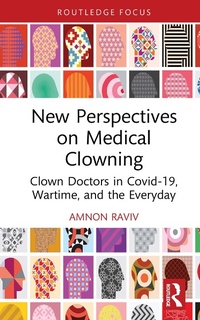 Abbildung von: New Perspectives on Medical Clowning - Routledge