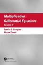 Cover: Multiplicative Differential Equations - Chapman & Hall/CRC