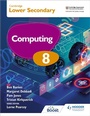 Cover: Cambridge Lower Secondary Computing 8 Student's Book - Hodder Education