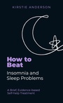 Cover: How To Beat Insomnia and Sleep Problems - Robinson