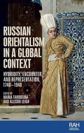 Cover: Russian Orientalism in a Global Context - Manchester University Press