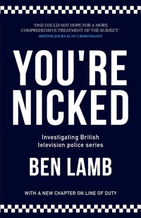 Abbildung von: You'Re Nicked - Manchester University Press