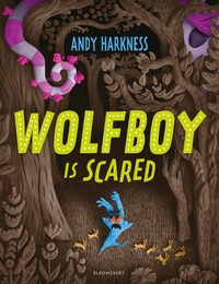 Enlarge image Cover: Wolfboy Is Scared - Bloomsbury Childrens Books