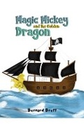 Cover: Magic Mickey and the Golden Dragon - Austin Macauley Publishers