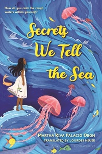 Enlarge image Cover: Secrets We Tell the Sea - Bloomsbury YA