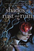 Cover: Shades of Rust and Ruin - Bloomsbury YA