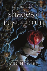 Enlarge image Cover: Shades of Rust and Ruin - Bloomsbury YA