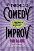 Cover: The Principles of Comedy Improv - University of Iowa Press