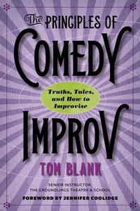 Enlarge image Cover: The Principles of Comedy Improv - University of Iowa Press