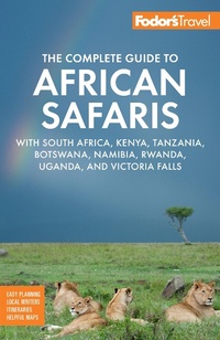 Abbildung von: Fodor's The Complete Guide to African Safaris - Fodor's Travel