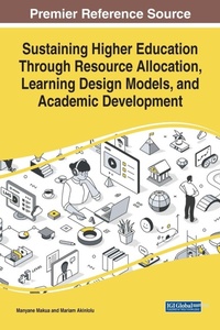 Enlarge image Cover: Sustaining Higher Education Through Resource Allocation, Learning Design Models, and Academic Development - IGI Global