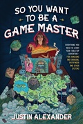 Cover: So You Want To Be A Game Master - Page Street Publishing Co.