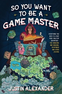 Abbildung von: So You Want To Be A Game Master - Page Street Publishing Co.
