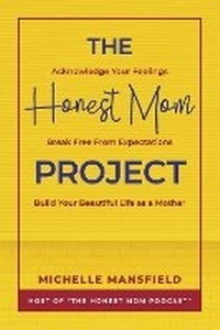 Enlarge image Cover: The Honest Mom Project - Bookbaby