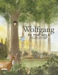 Cover: Wolfgang in the Wild - Bookbaby