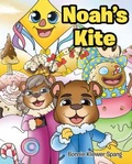 Cover: Noah's Kite - Christian Faith Publishing, Inc.