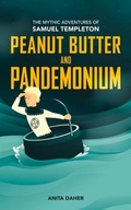 Cover: Peanut Butter and Pandemonium - Great Plains Publications Ltd