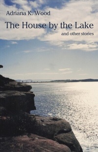Abbildung von: House by the Lake - Distributed By Ingram Spark