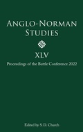 Cover: Anglo-Norman Studies XLV - Boydell Press